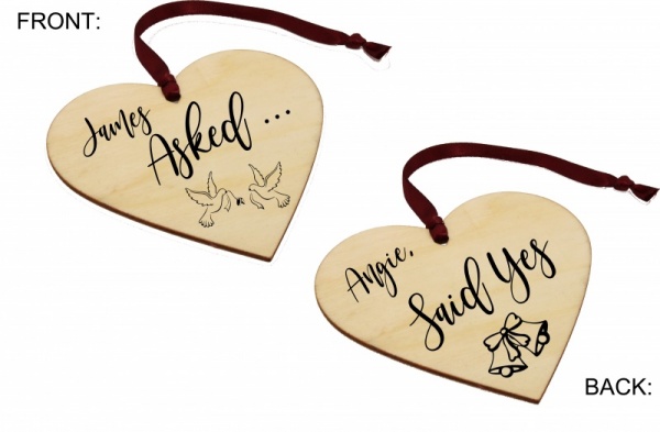 Personalised Wooden Engagement Heart - 'He Asked ..  She Said Yes'